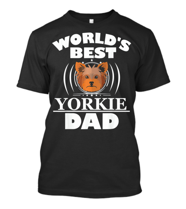 World's Best Yorkie Dad Yorkshire Terrier T-Shirt