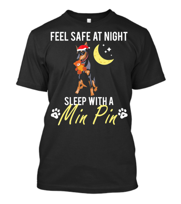 Feel Safe At Night Sleep With A Min Pin Crescent Moon Santa Hat Dog Paws T-Shirt