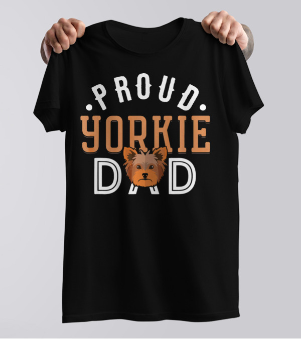 Proud Yorkie Dad Yorkshire Terrier T-Shirt