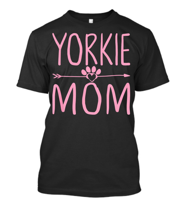 Yorkie Mom Heart Paw Print Arrow Dog Lover Mama T-Shirt
