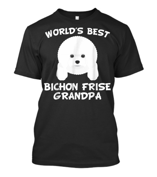 World's Best Bichon Frise Grandpa T-Shirt