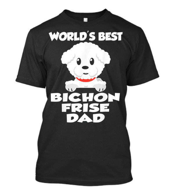 World's Best Bichon Frise Dad Cute Funny Mens T-Shirt