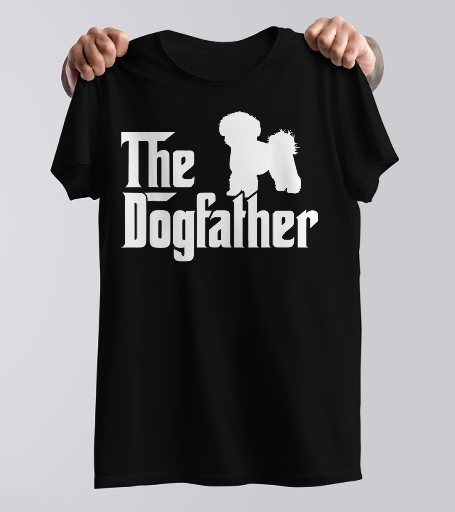 The Dogfather Bichon Frise Fathers Mafia Style Poodle T-Shirt