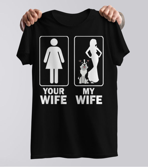 Mens Funny Cute Border Collie Dad Papa Your Wife My Wife T-Shirt