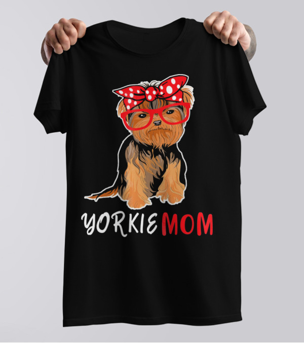 Yorkie Mom Red Glasses And Polka Dot Bow For Yorkie Lovers T-Shirt