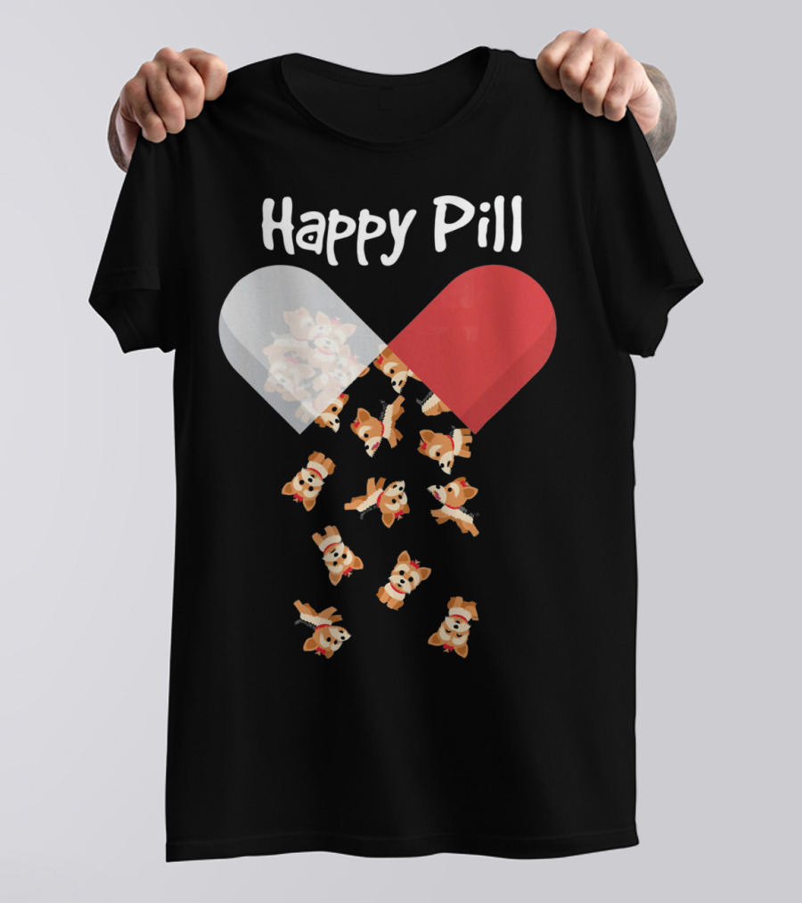 Yorkshire Terrier Dog Happy Pill Capsule With Puppies T-Shirt