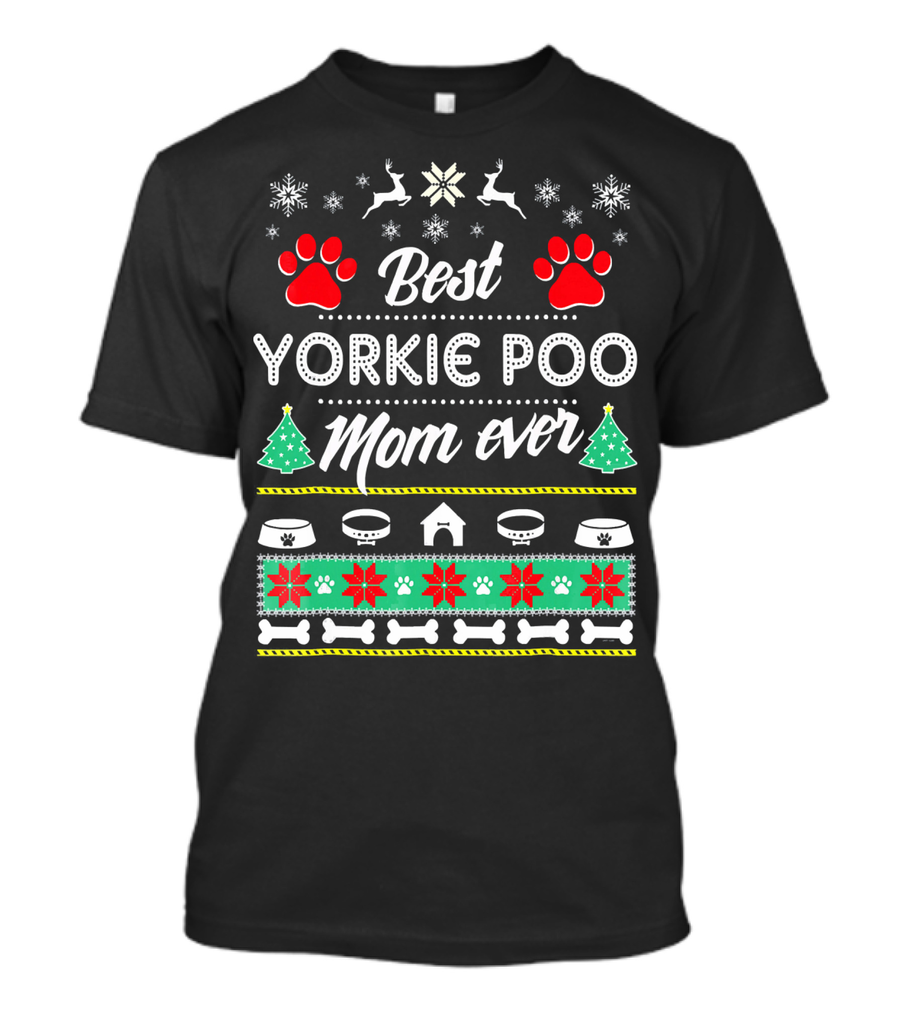 Best Yorkie Poo Mom Ever Ugly Christmas Sweater Paws Snowflakes T-Shirt