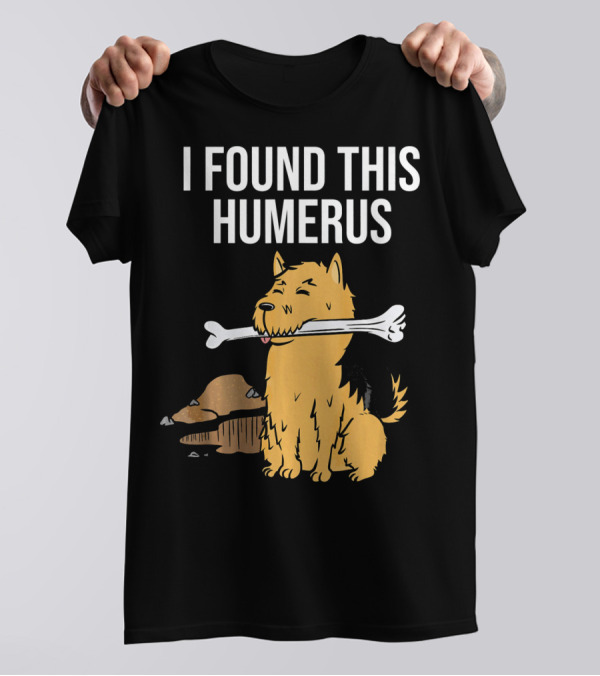 Yorkshire Terrier I Found This Humerus Dog With Bone T-Shirt