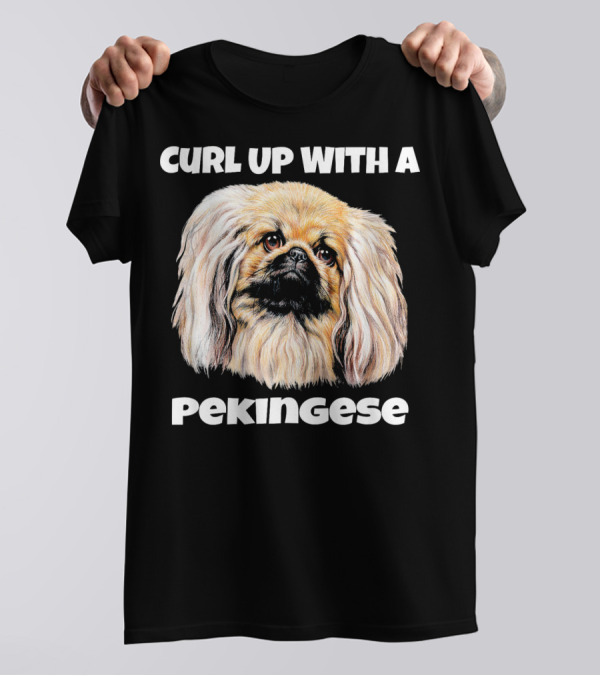 Curl Up With A Pekingese Cute Pekingese T-Shirt