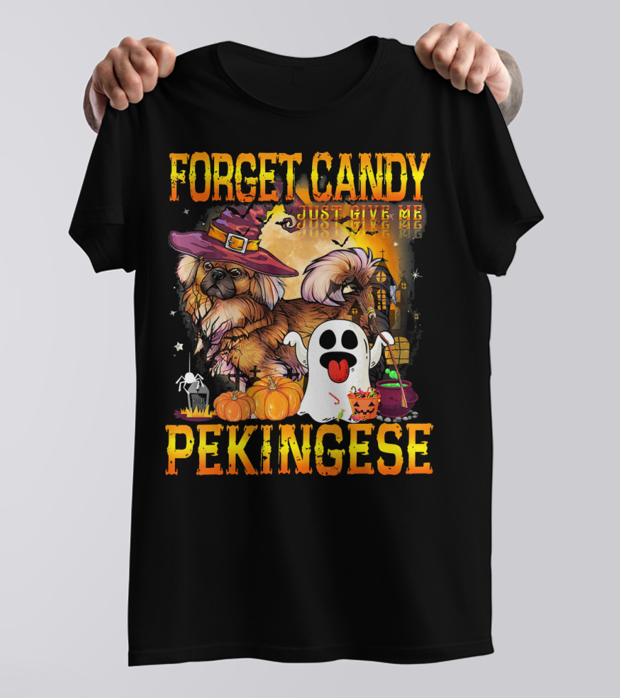 Forget Candy Just Give Me Pekingese Ghost Pumpkin Halloween T-Shirt
