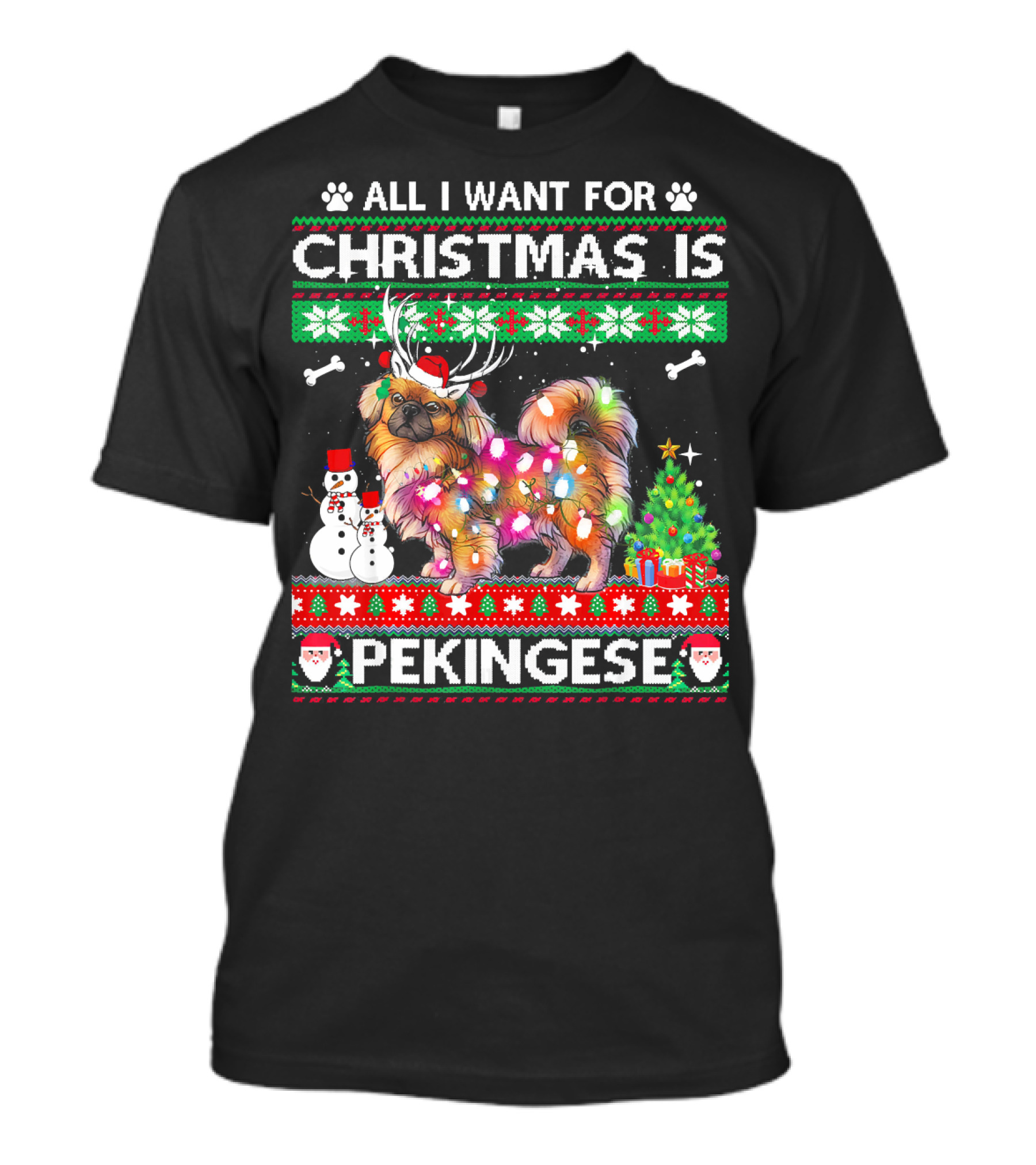 All I Want For Christmas Is Pekingese Dog With Santa Hat And Snowman T-Shirt