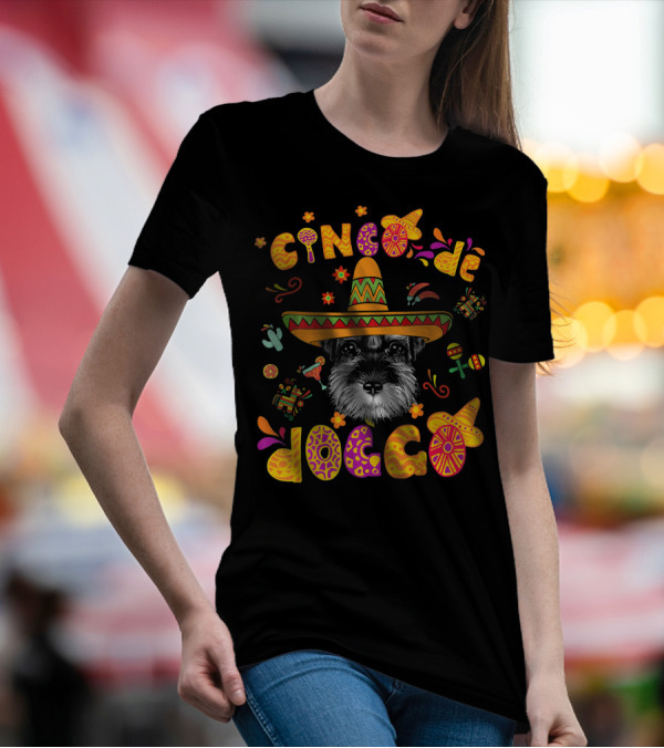 Cinco De Doggo Miniature Schnauzer Sombrero Fiesta T-Shirt