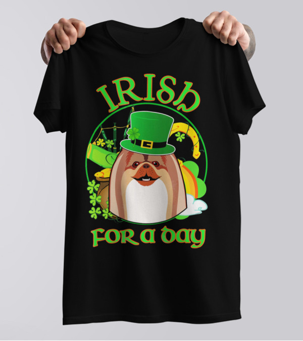 Irish For A Day Pekingese Dog St Patrick's Hat And Shamrocks T-Shirt