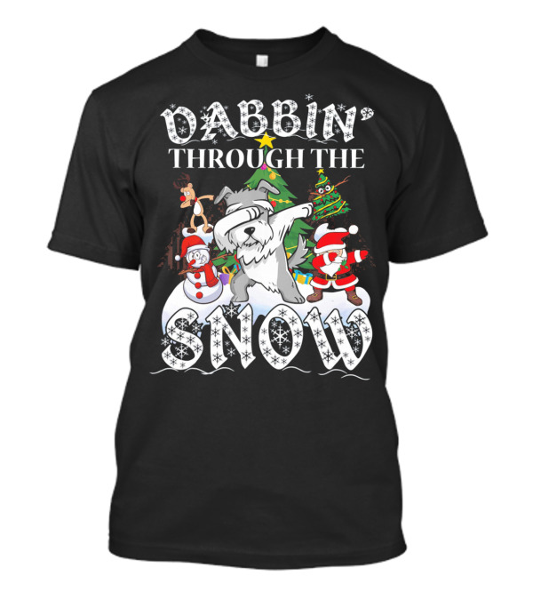 Dabbin' Through The Snow Schnauzer Dog Christmas Festive Fun T-Shirt