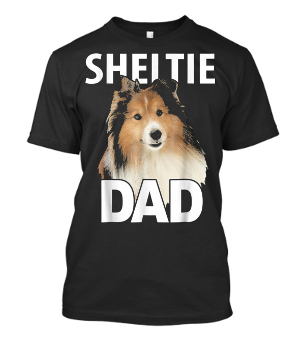 Sheltie Dad Mens Text Funny Shel Dog Owner Father's Day T-Shirt