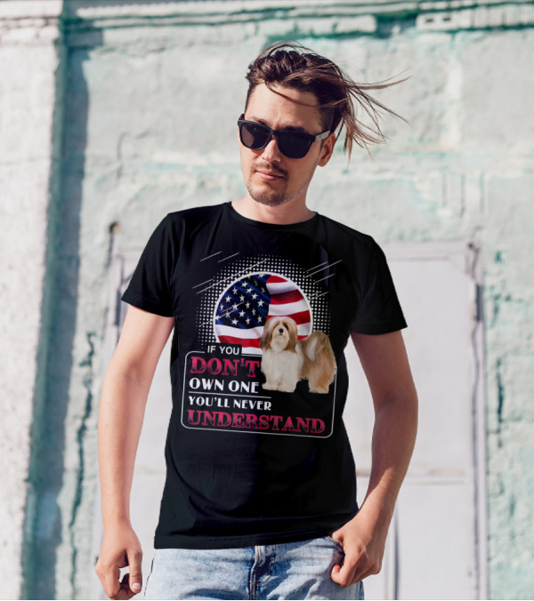 Lhasa Apso If You Don't Own One You'll Never Understand American Flag T-Shirt