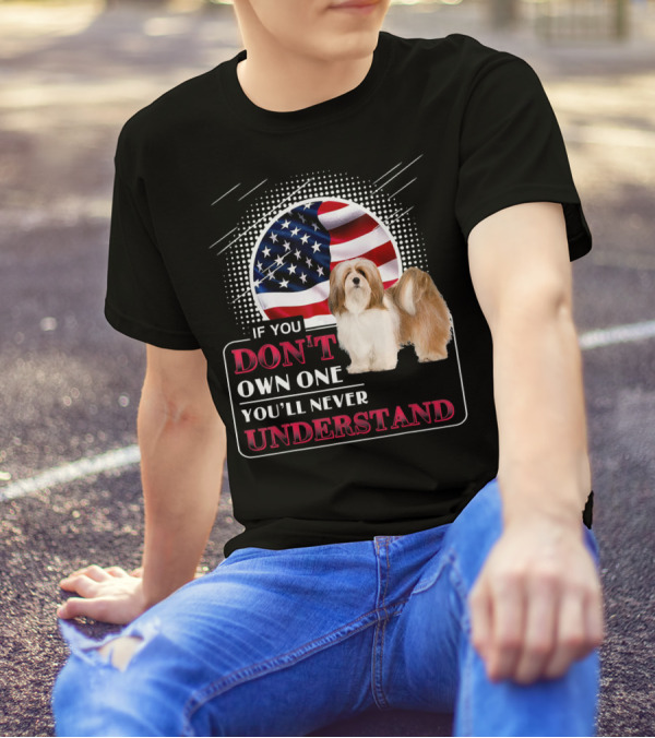 Lhasa Apso If You Don't Own One You'll Never Understand American Flag T-Shirt