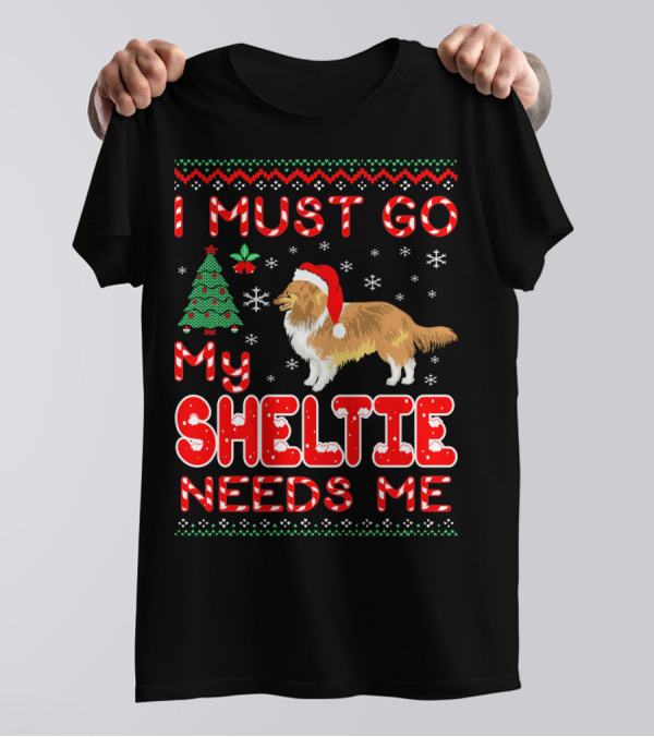 I Must Go My Sheltie Needs Me Christmas Santa Hat Dog Pajama T-Shirt