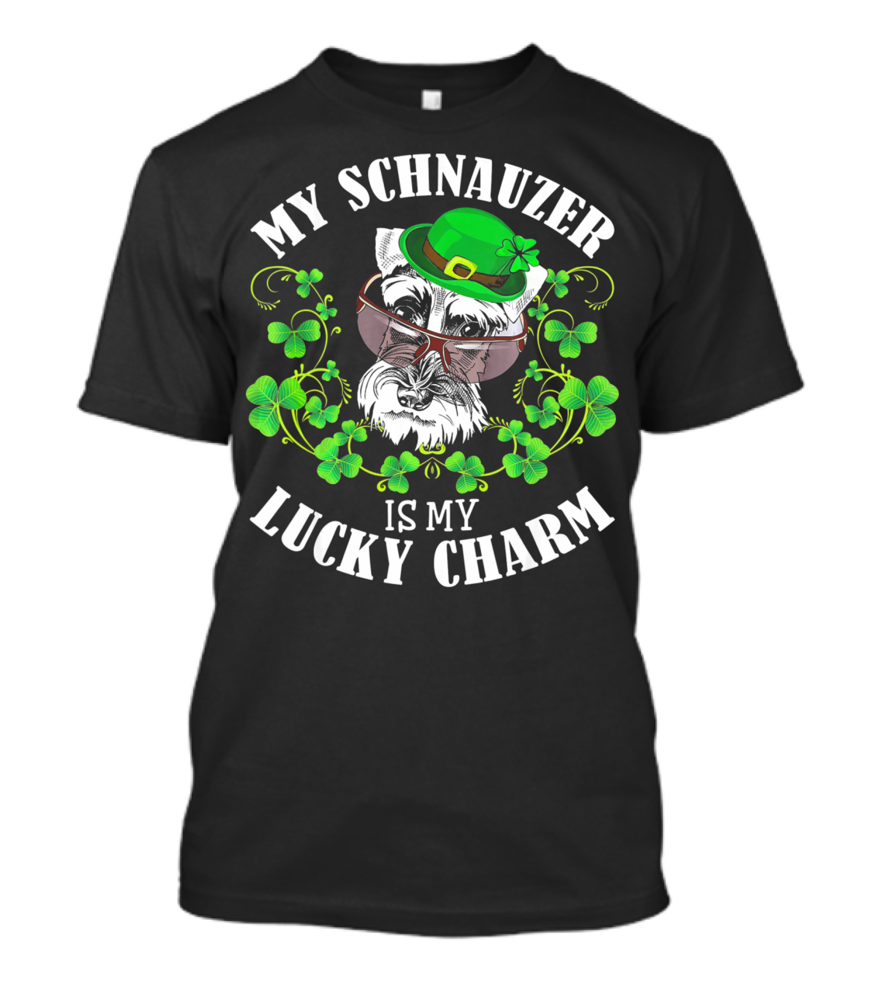 Funny St Patrick's Day My Schnauzer Is My Lucky Charm T-Shirt