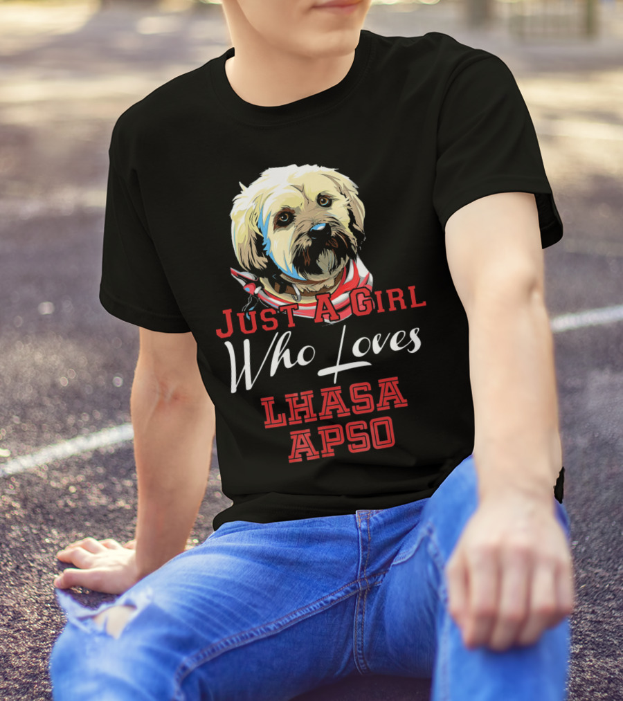 Just A Girl Who Loves Lhasa Apso T-Shirt