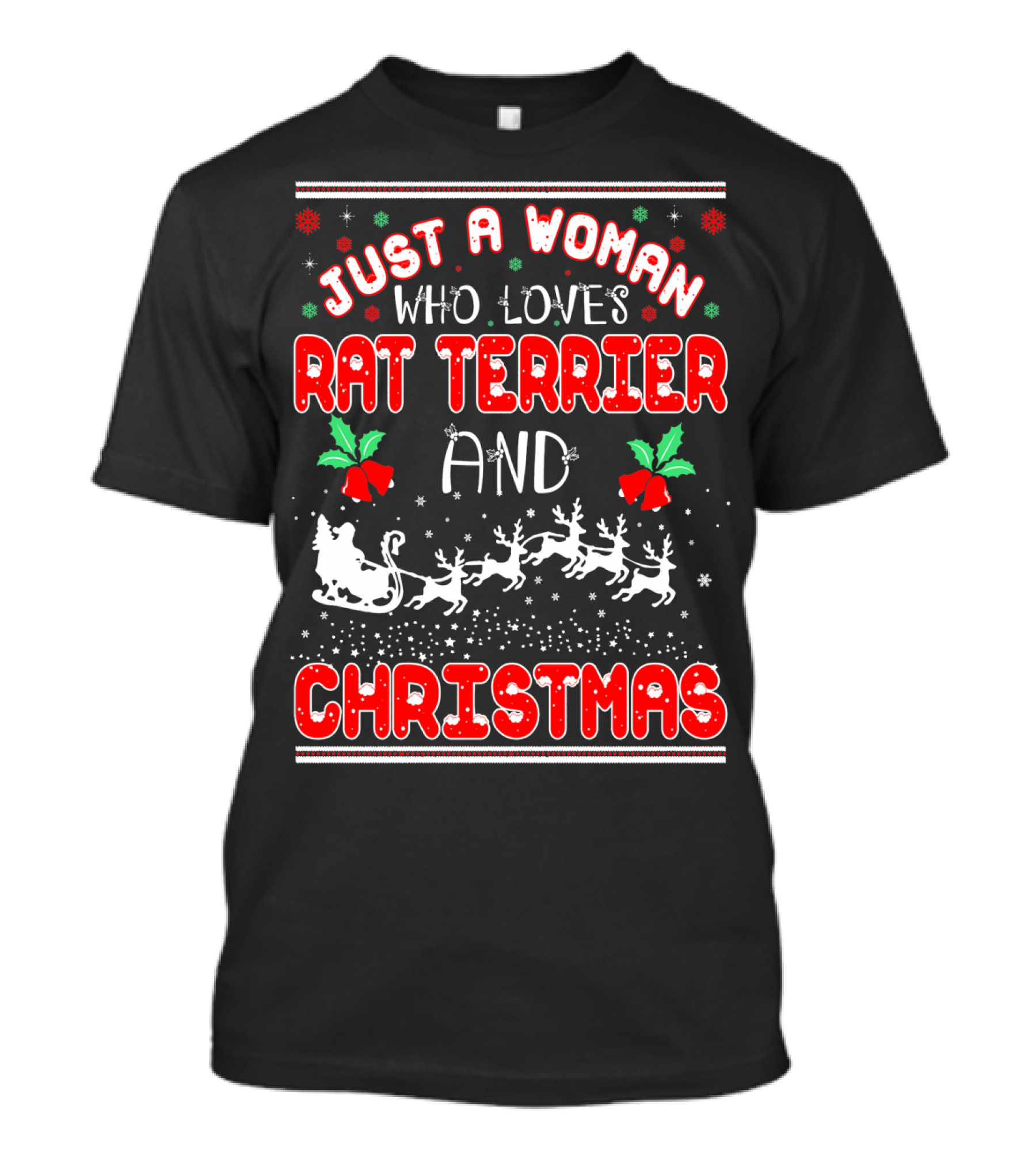 Just A Woman Who Loves Rat Terrier And Christmas T-Shirt