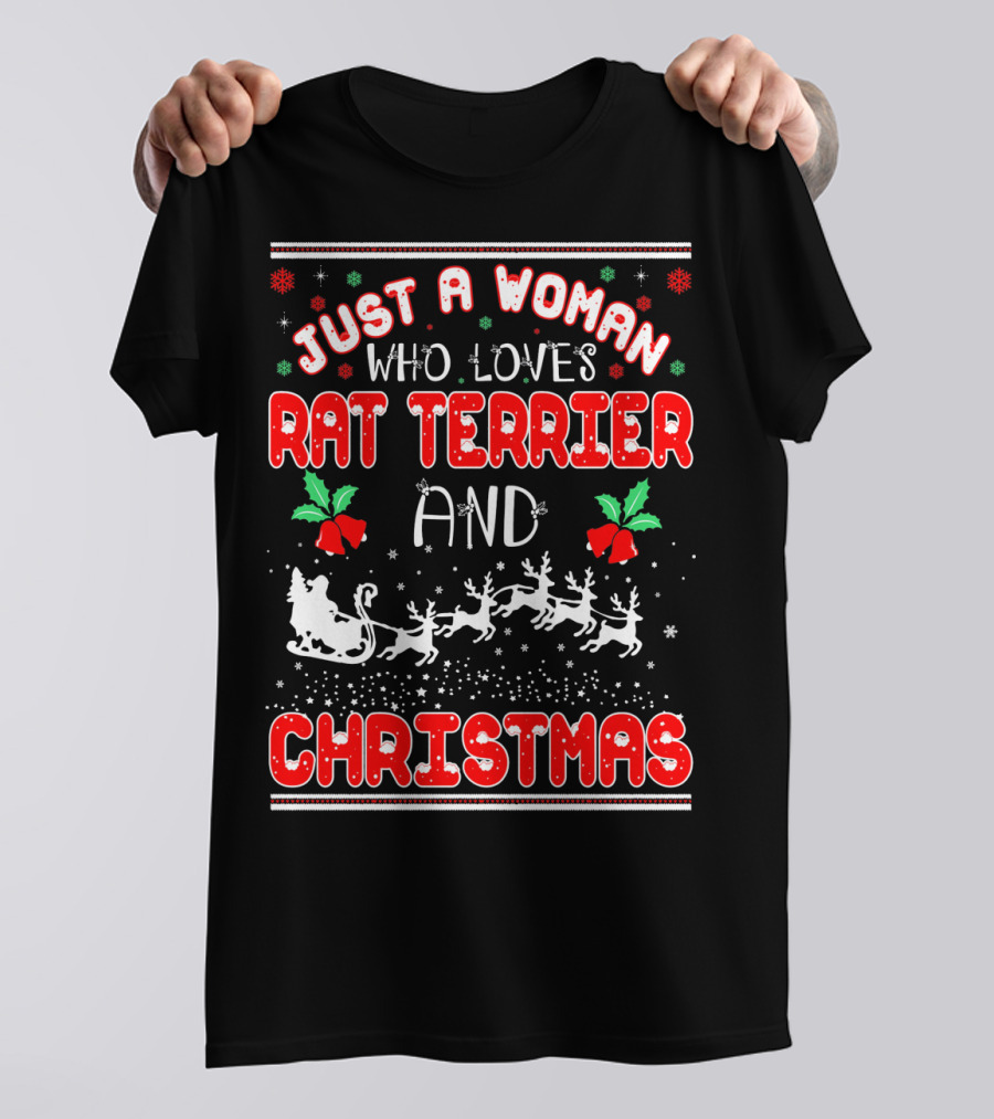 Just A Woman Who Loves Rat Terrier And Christmas T-Shirt