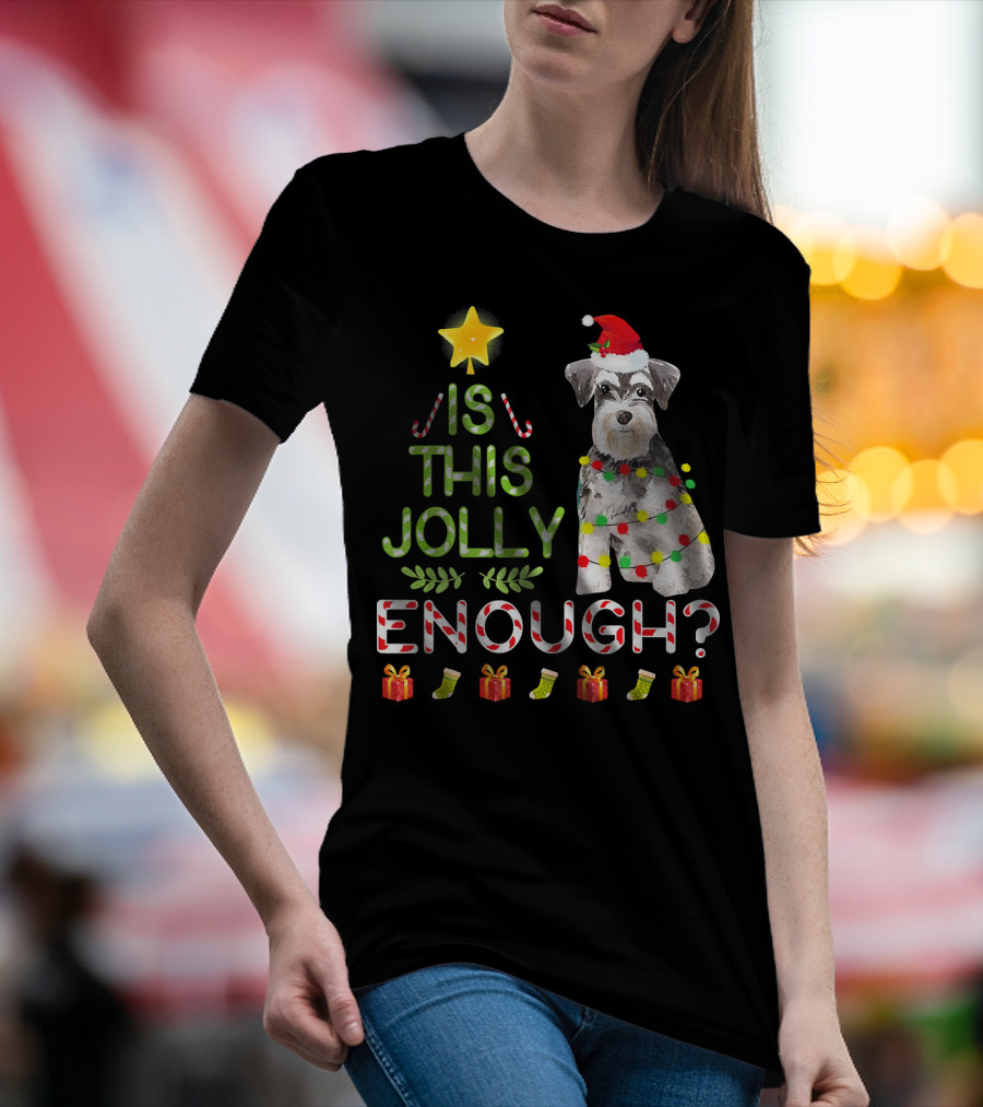 Is This Jolly Enough Schnauzer Christmas Holiday Dog Santa Hat Lights T-Shirt
