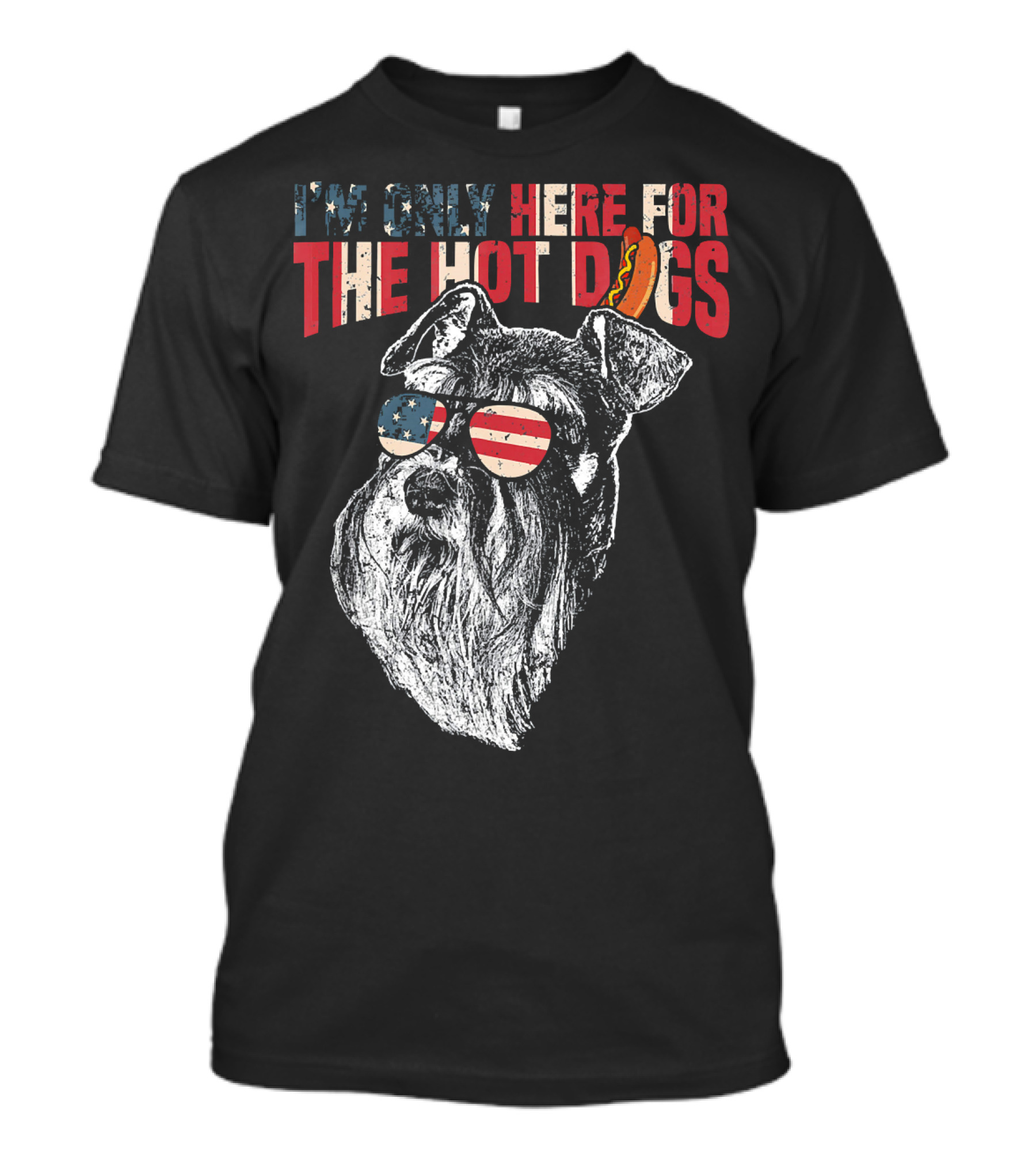 I'm Only Here For The Hot Dogs Schnauzer 4th Of July Pup T-Shirt
