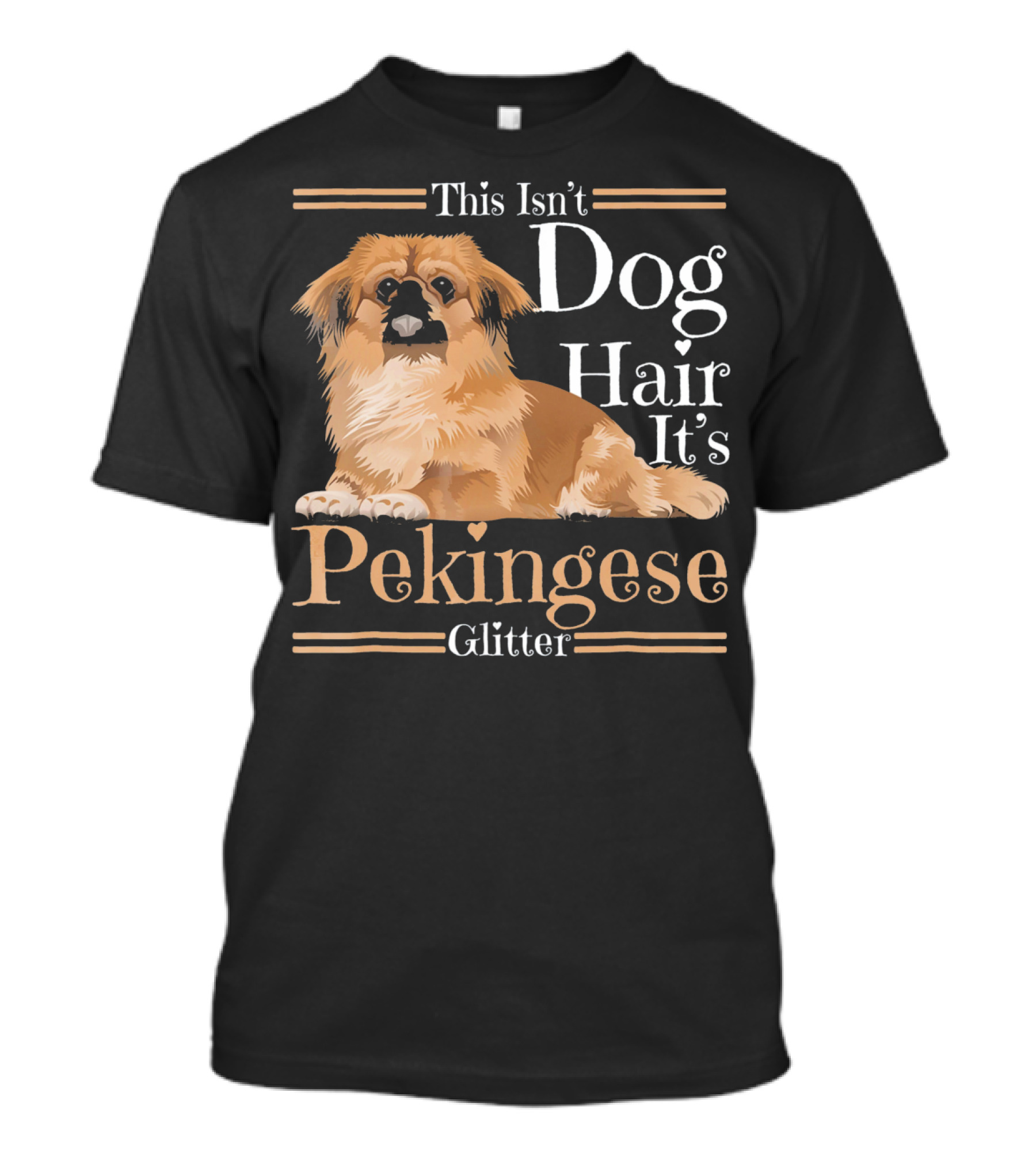 This Isn't Dog Hair It's Pekingese Glitter T-Shirt