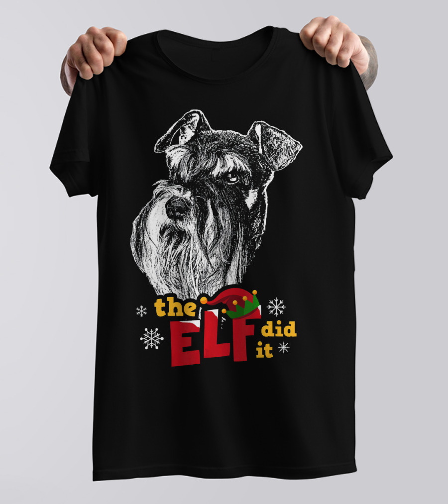 The Elf Did It Funny Schnauzer Holiday Humor T-Shirt