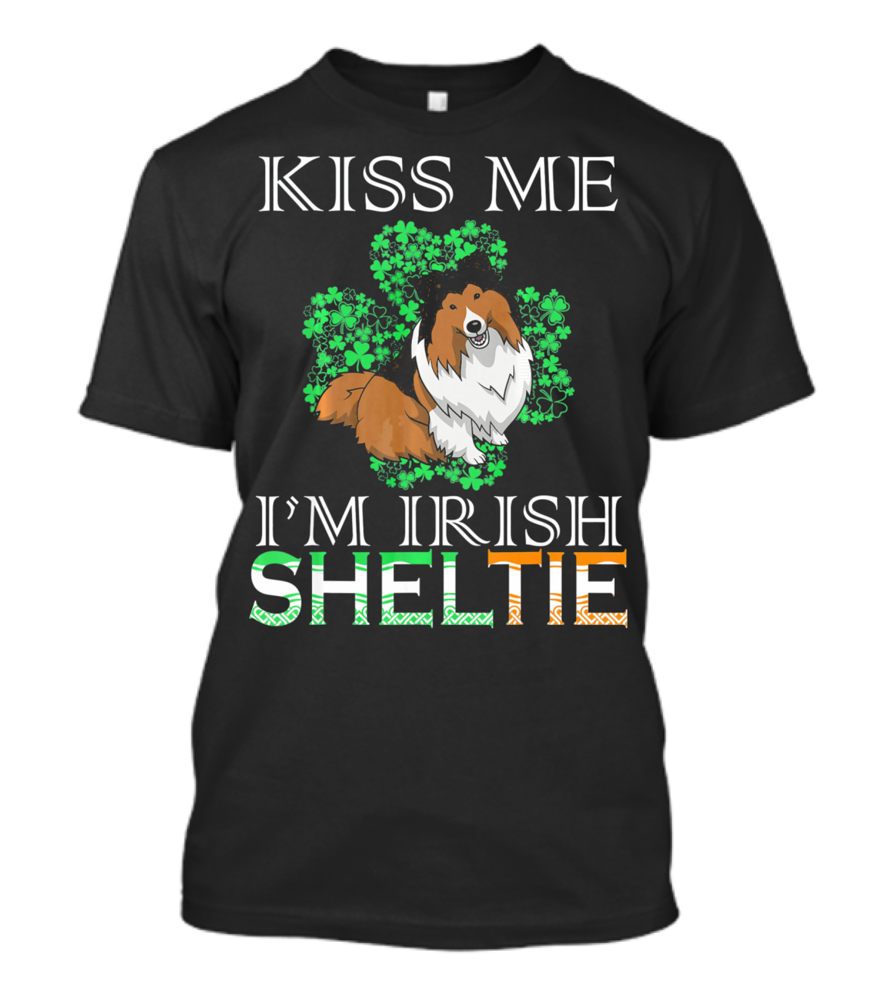 Kiss Me I'm Irish Sheltie Shamrock Dog T-Shirt