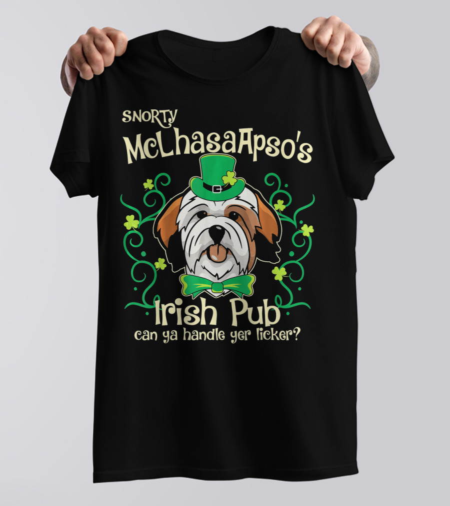 SNORTY McLhasaApso's Irish Pub Can Ya Handle Yer Licker? T-Shirt