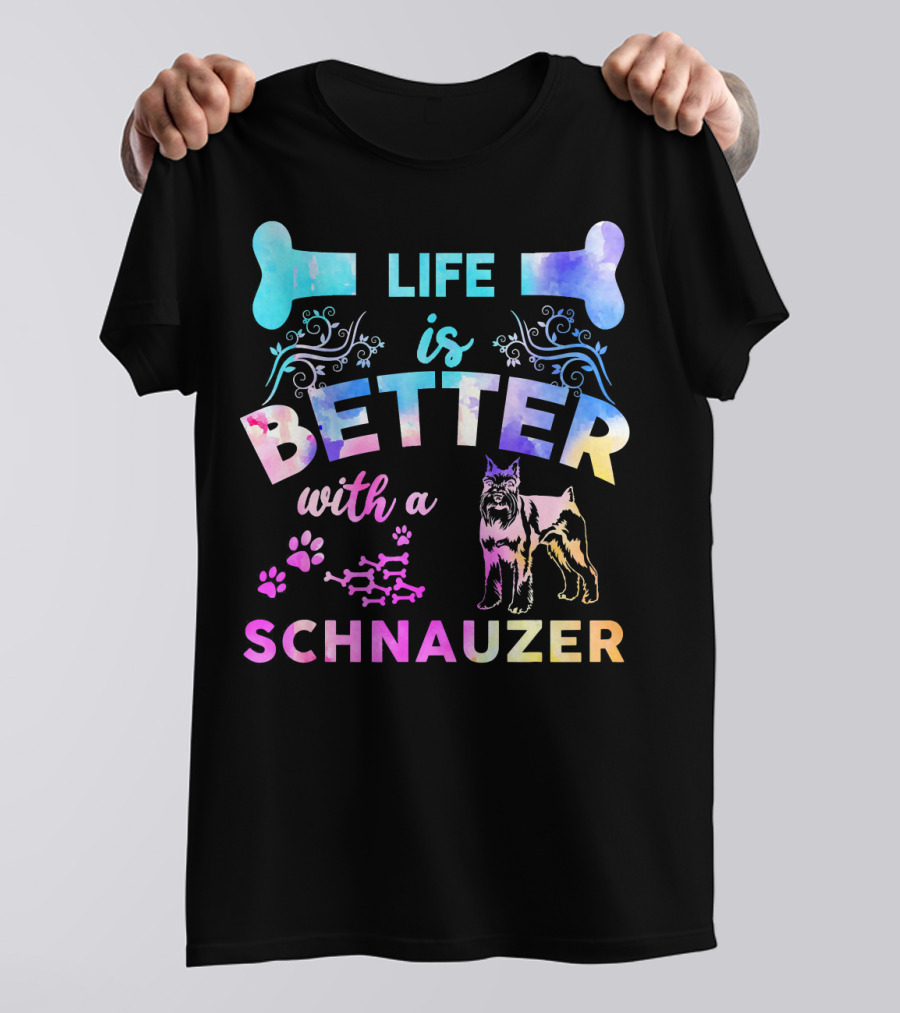 Life Is Better With A Schnauzer Colorful Dog Bones And Paws T-Shirt