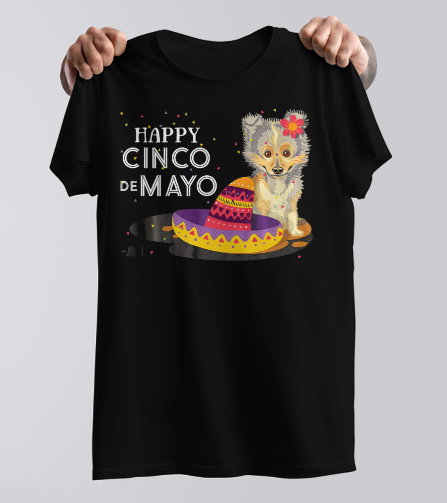 Happy Cinco De Mayo Funny Shelti Dog With Sombrero And Flower T-Shirt