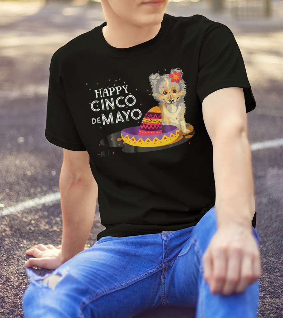 Happy Cinco De Mayo Funny Shelti Dog With Sombrero And Flower T-Shirt