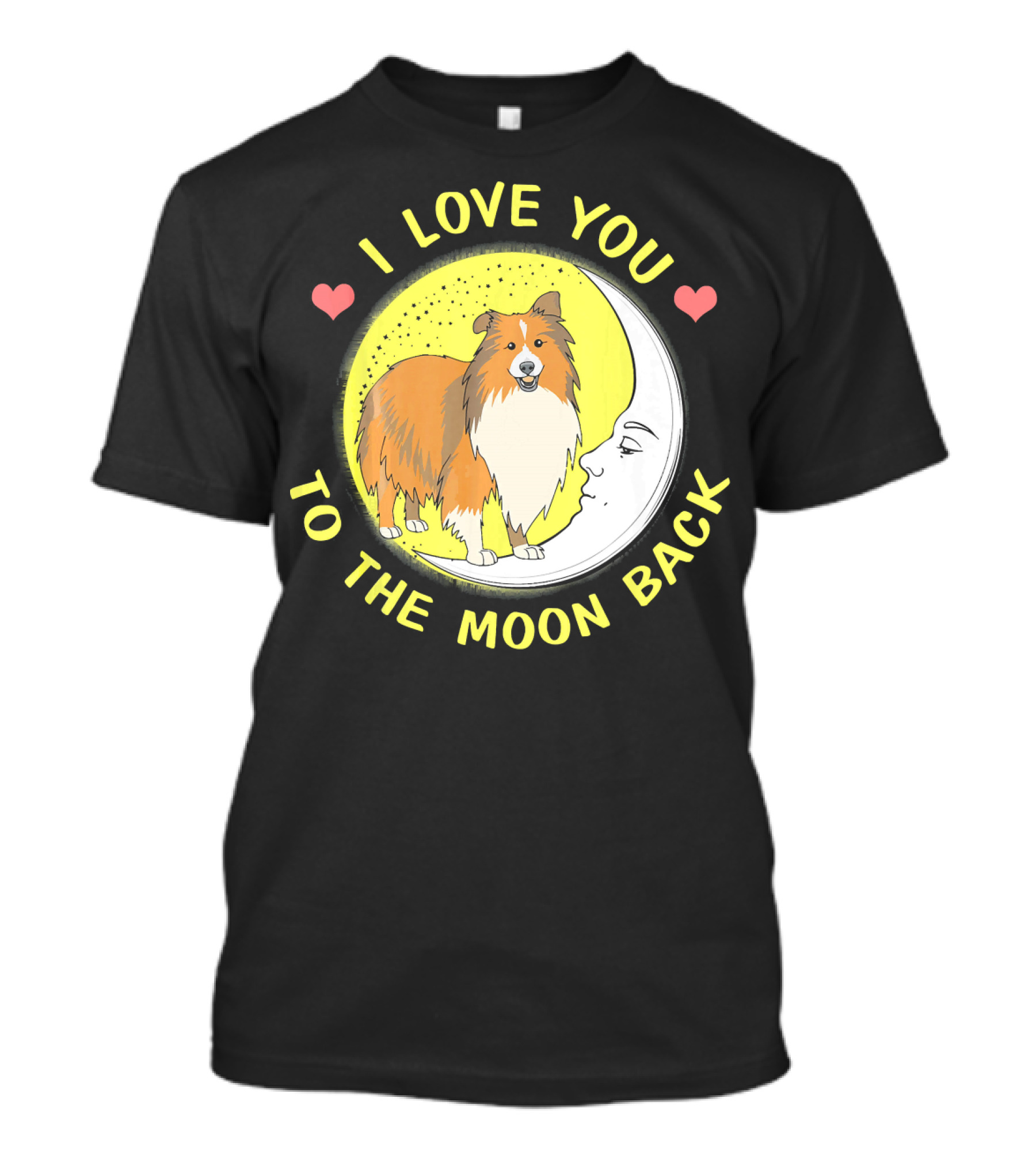 I Love You Sheltie To The Moon Back T-Shirt