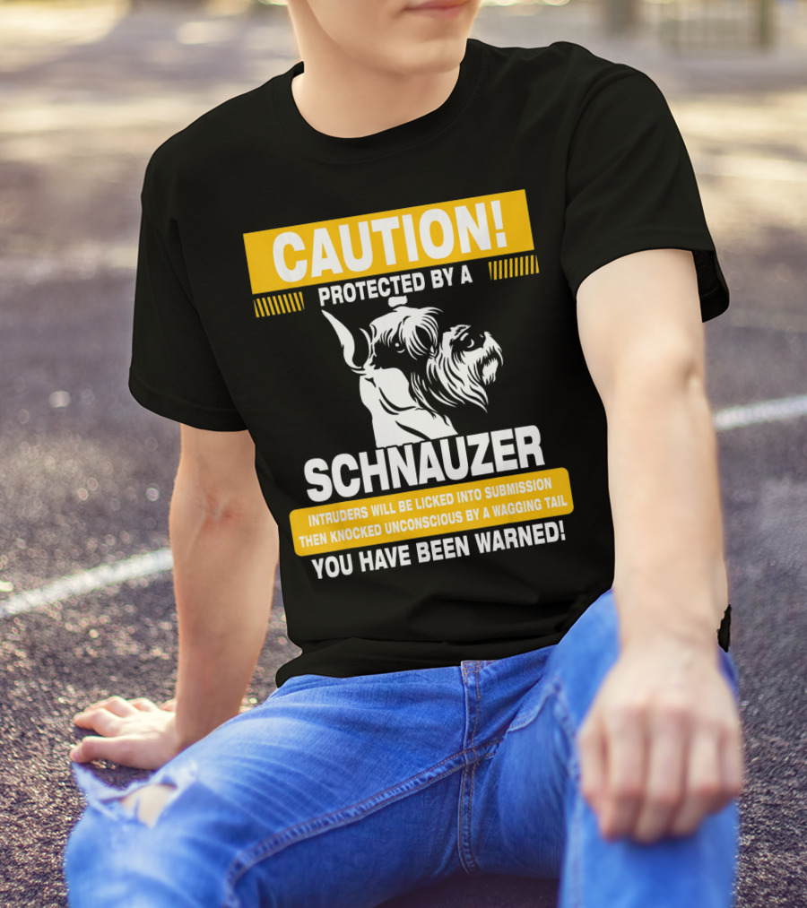 Caution Protected By A Schnauzer You Have Been Warned Funny Warning Sign T-Shirt