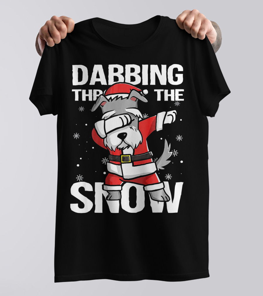 Dabbing Through The Snow Christmas Dabbing Schnauzer Santa Claus T-Shirt