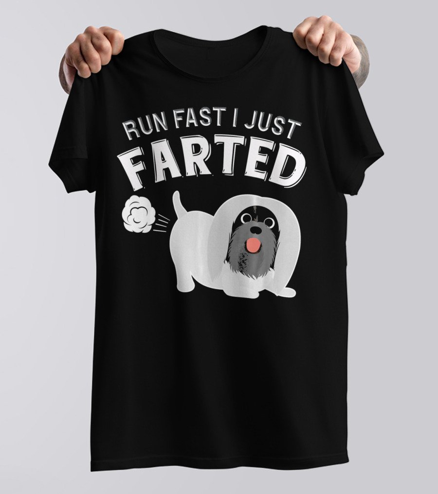Lhasa Apso Funny Dog Lover Run Fast I Just Farted T-Shirt