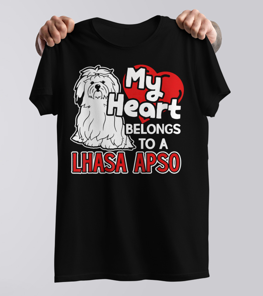 My Heart Belongs To A Lhasa Apso T-Shirt