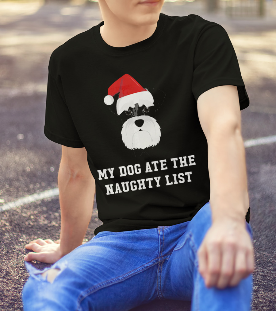 My Dog Ate The Naughty List Christmas Schnauzer T-Shirt