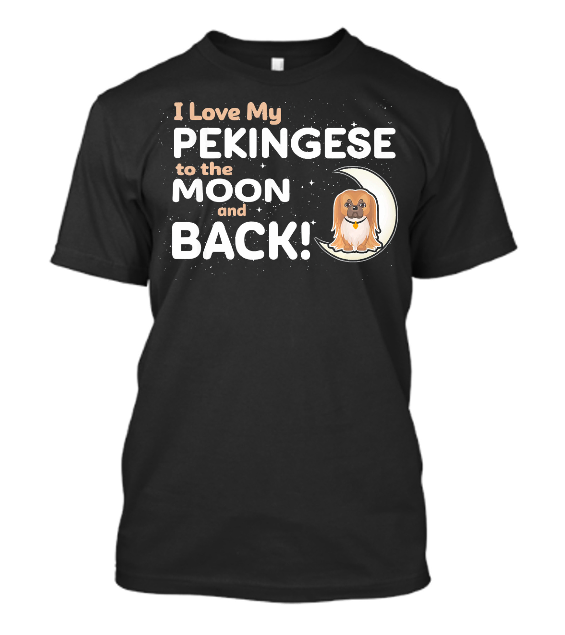 I Love My Pekingese To The Moon And Back Pekingese Dog On Crescent Moon T-Shirt