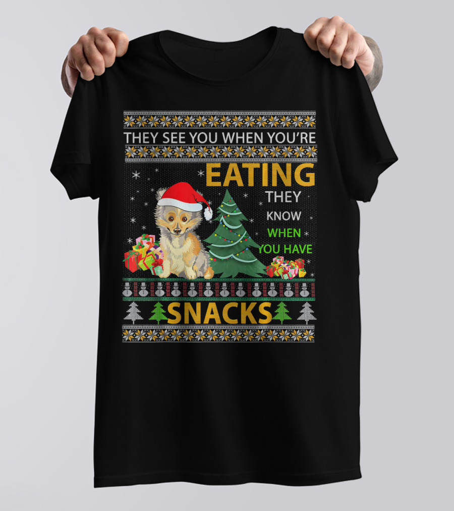 They See You When You're Eating Sheltie Christmas Snacks T-Shirt