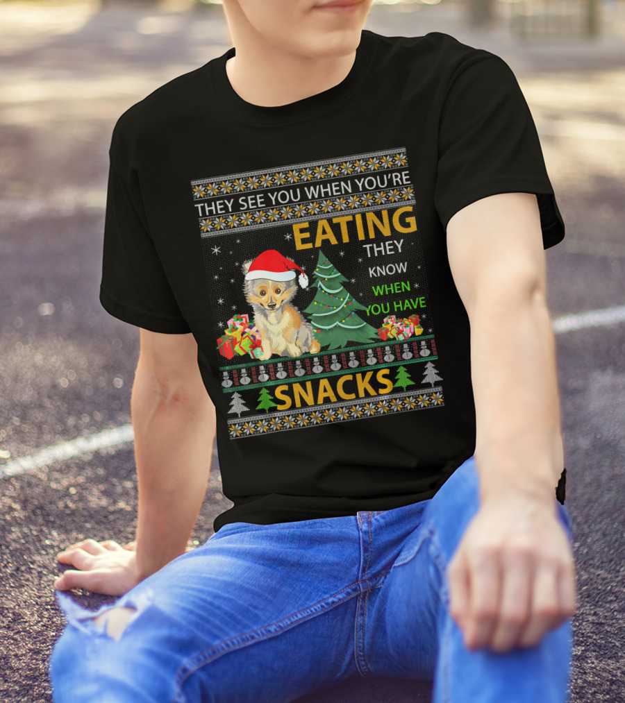 They See You When You're Eating Sheltie Christmas Snacks T-Shirt