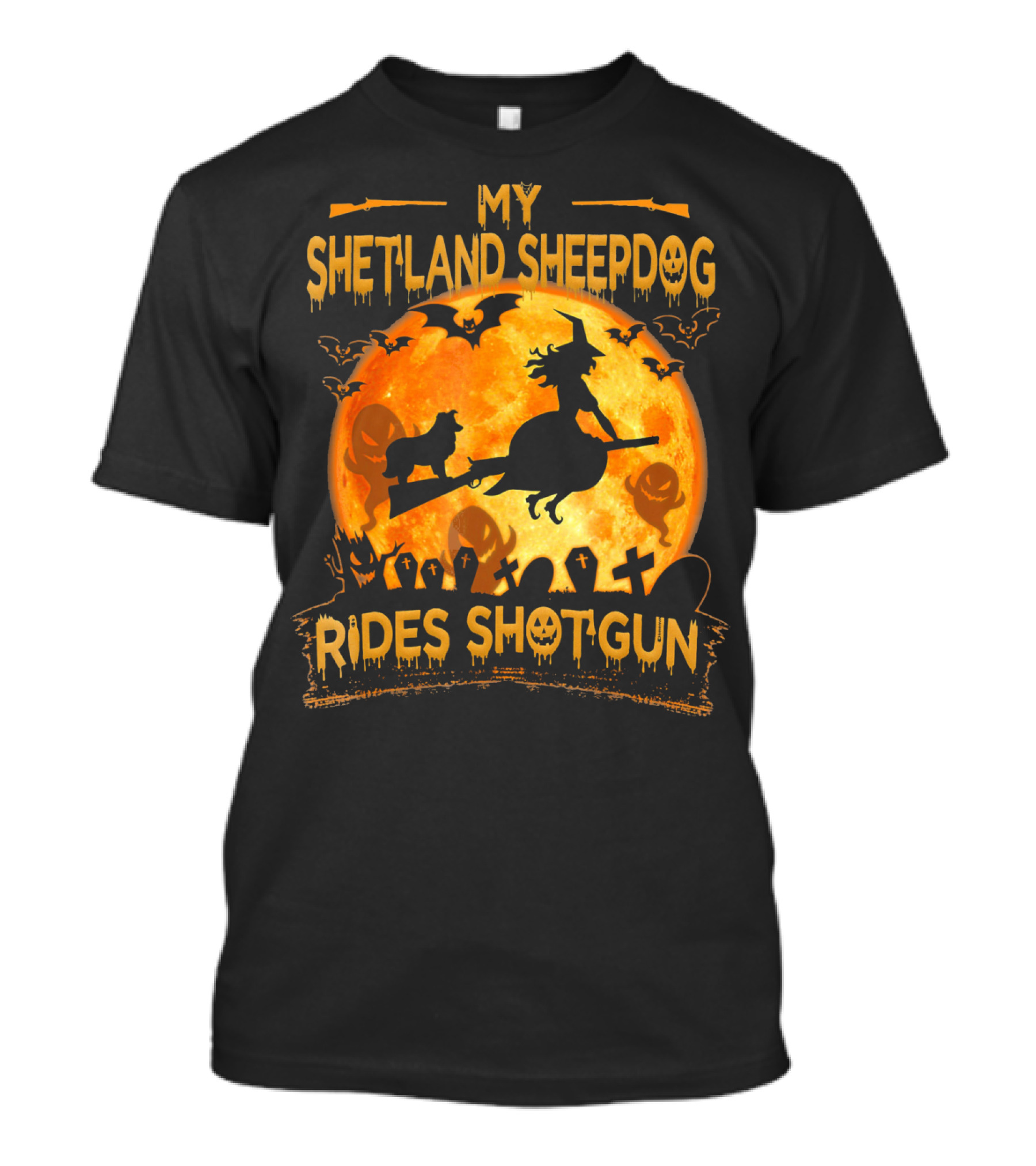 My Shetland Sheepdog Rides Shotgun Halloween Witch And Graveyard Moon T-Shirt