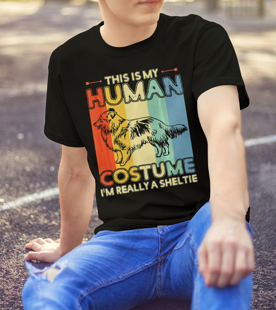THIS IS MY HUMAN COSTUME I'M REALLY A SHELTIE T-Shirt