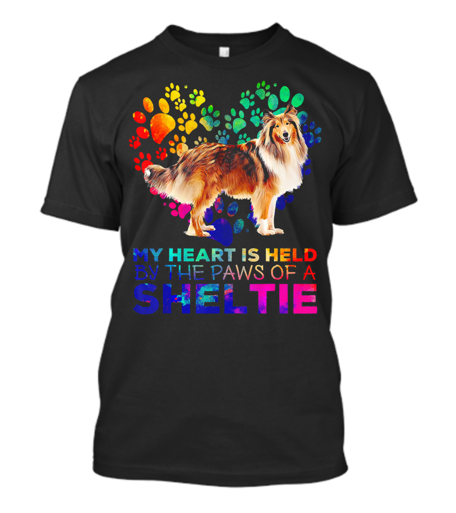 My Heart Is Held By The Paws Of A Sheltie Colorful Paw Prints T-Shirt