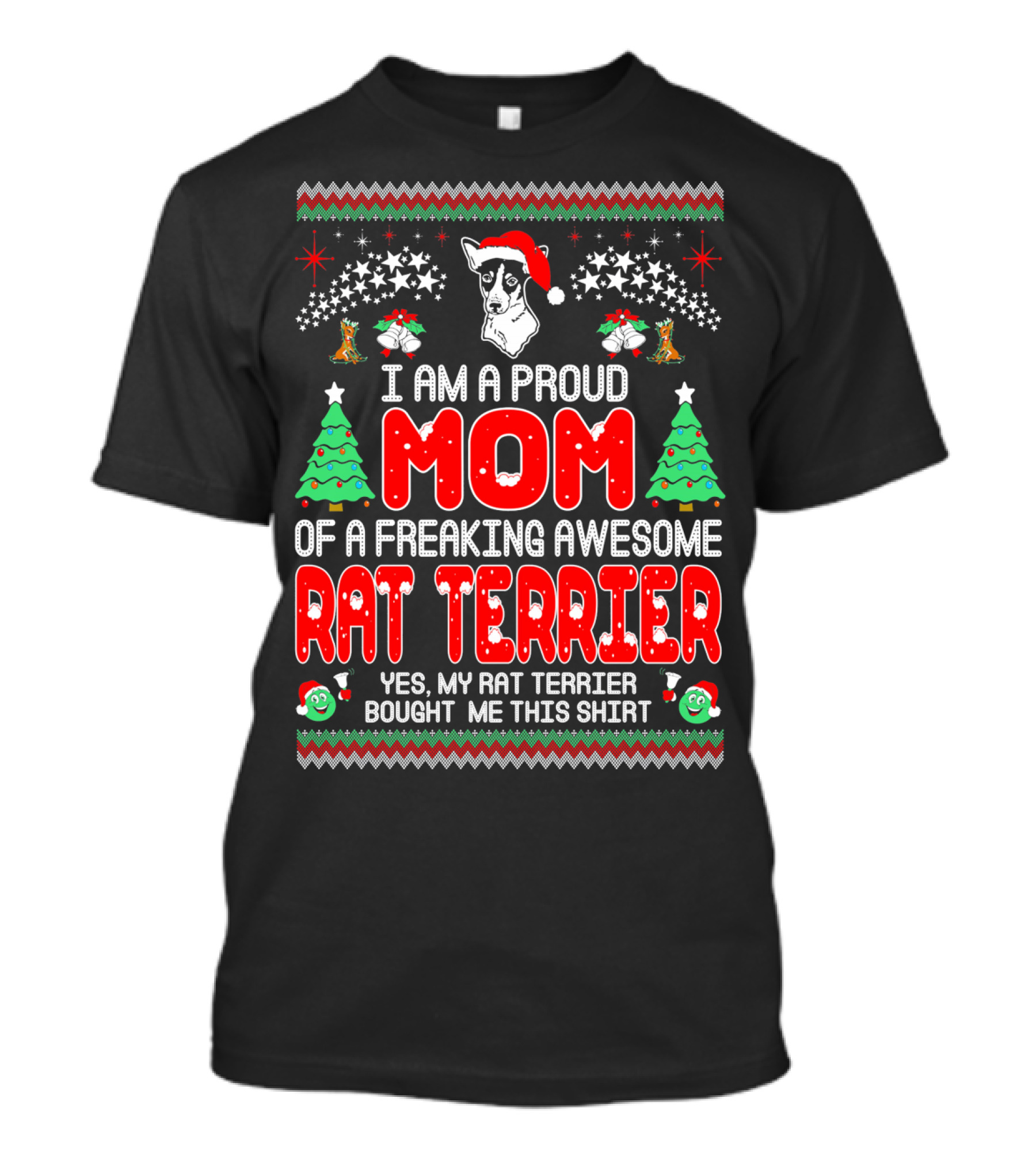 I Am A Proud Mom Of A Freaking Awesome Rat Terrier Christmas T-Shirt