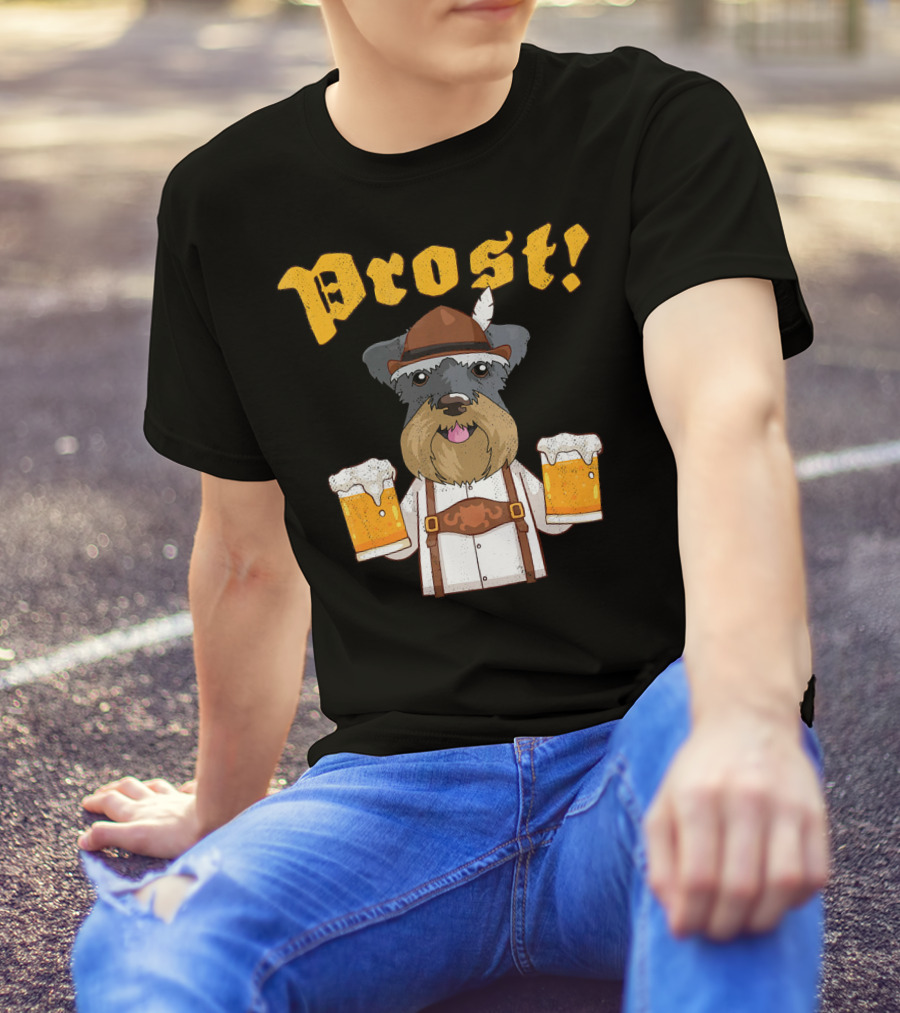 Prost Miniature Schnauzer Lederhosen Beer Cheers T-Shirt