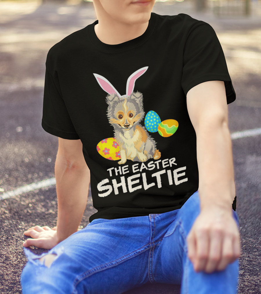 The Easter Sheltie Happy Easter Bunny Ears And Colorful Eggs T-Shirt